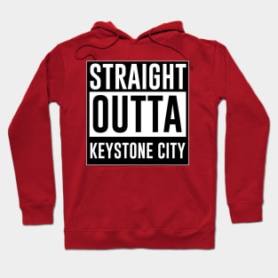 Straight outta Keystone city Hoodie